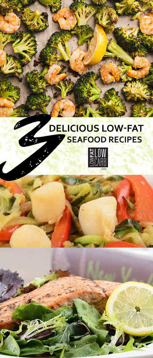 Low Calorie Seafood Recipes
 3 Delicious Low Fat Seafood Recipes Low Fat Low Carb