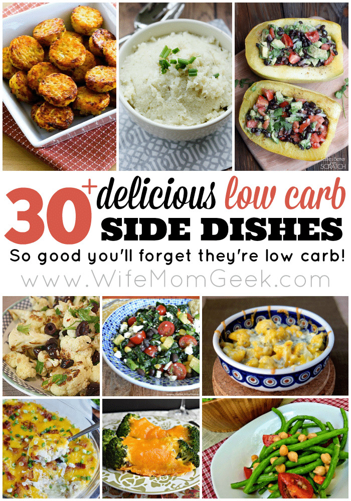Low Calorie Side Dishes
 50 Low Carb Snack Ideas