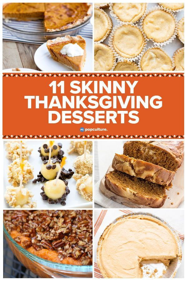 Low Calorie Thanksgiving Desserts
 11 Healthy Thanksgiving Desserts
