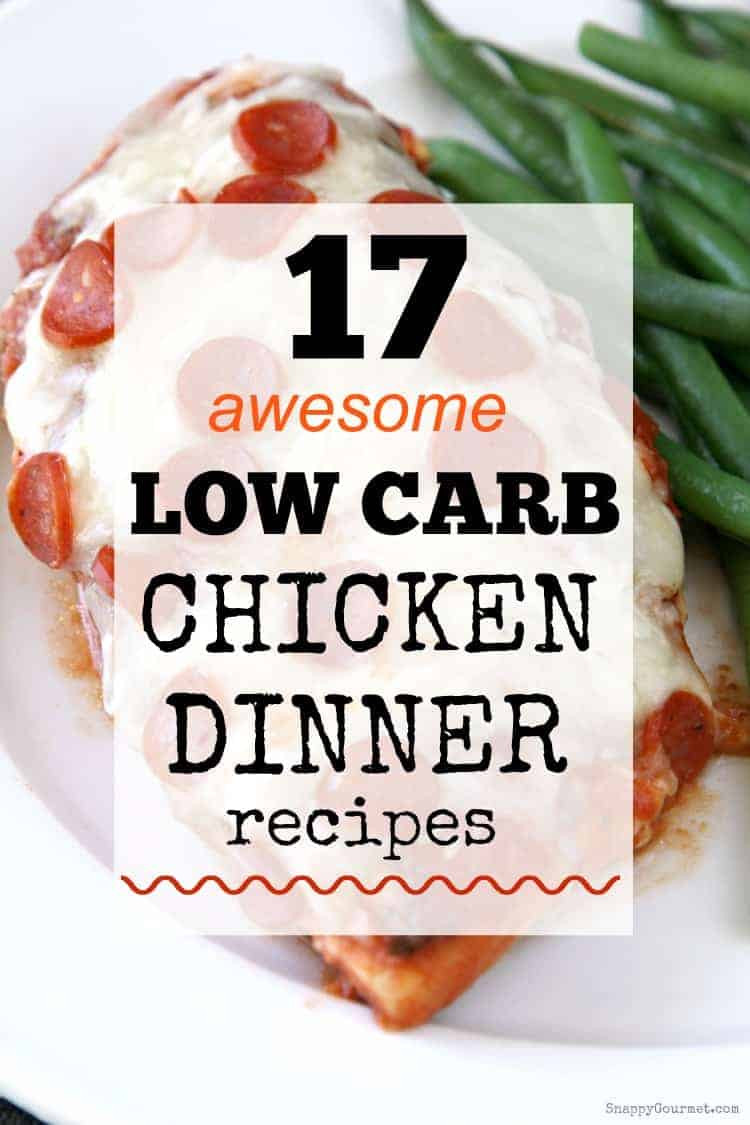 Low Carb Gourmet Recipes
 Low Carb Chicken Dinner Recipes Snappy Gourmet