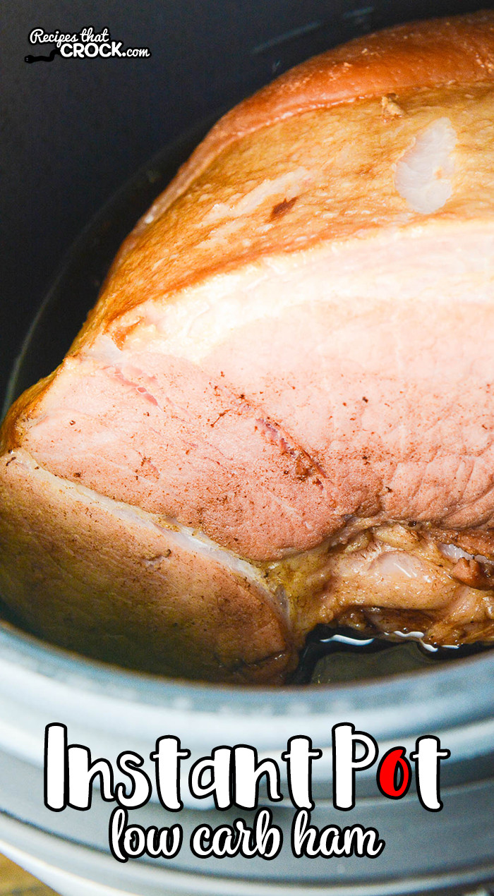 Low Carb Ham Recipes
 Low Carb Instant Pot Ham Recipes That Crock