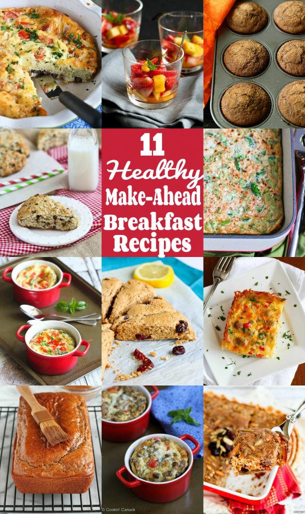 Make Ahead Healthy Breakfast
 11 Healthy Make Ahead Breakfast Recipes Cookin Canuck