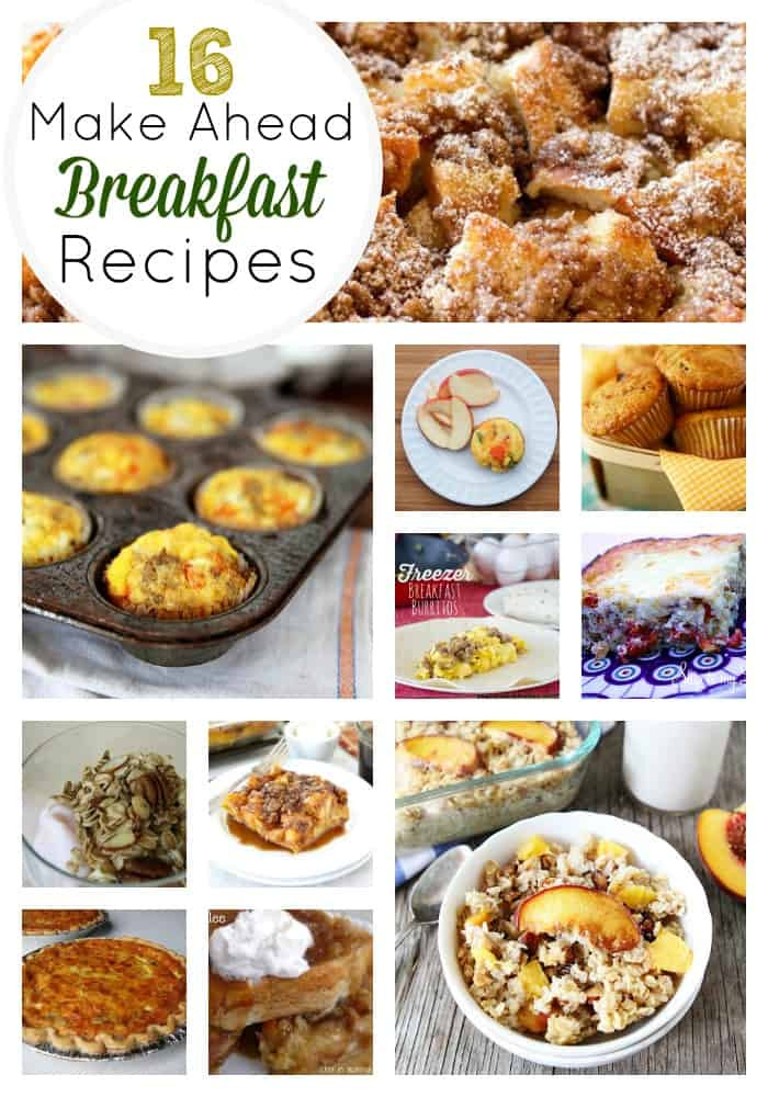 Make Ahead Healthy Breakfast
 16 Amazing Make Ahead Breakfast Recipes