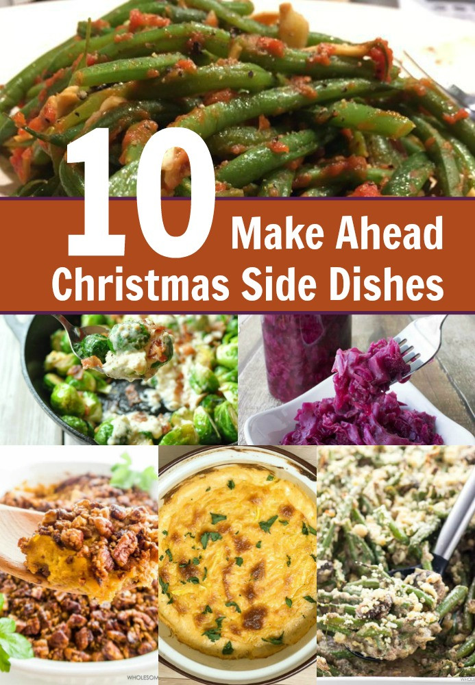 Make Ahead Side Dishes
 10 Make Ahead Christmas Side Dish Recipes My Four and