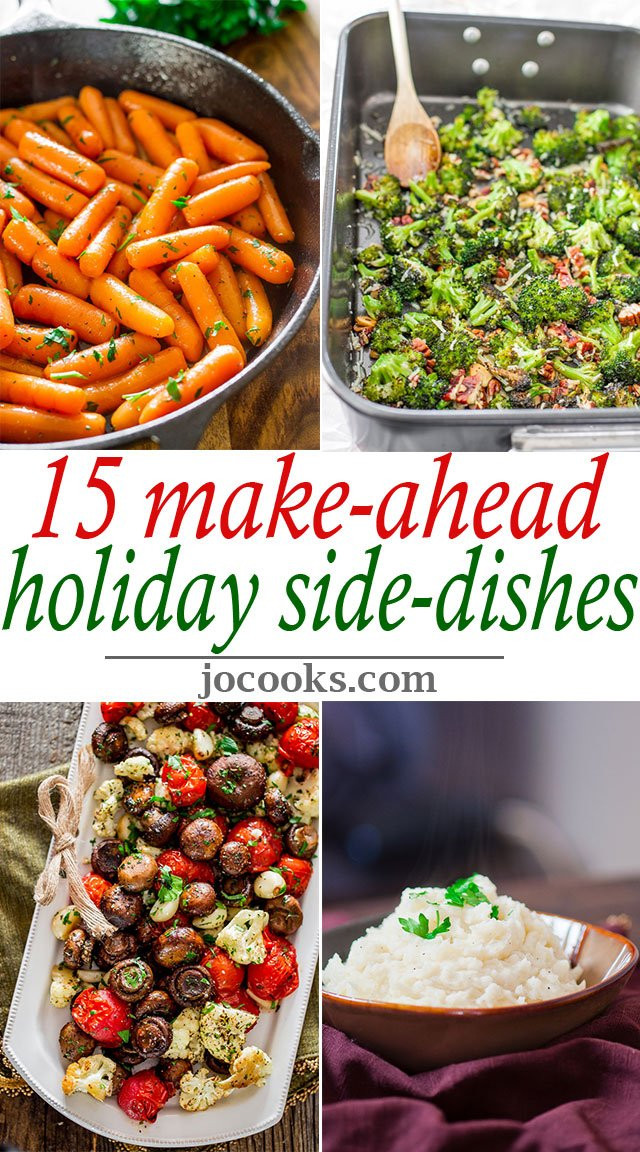 Make Ahead Side Dishes Luxury 15 Make Ahead Holiday Side Dishes Jo Cooks