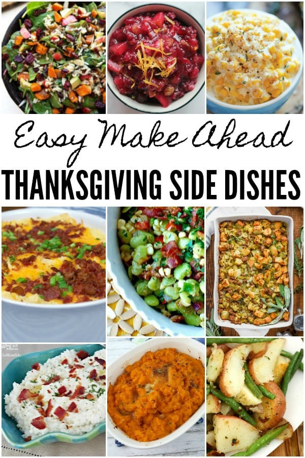Make Ahead Side Dishes
 Make Ahead Thanksgiving Side Dishes Juggling Act Mama