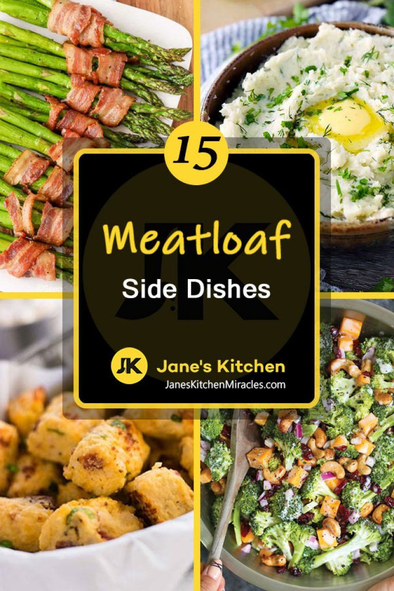 Meatloaf Dinner Side Dishes
 What to Serve with Meatloaf Tasty Sides for Your fy