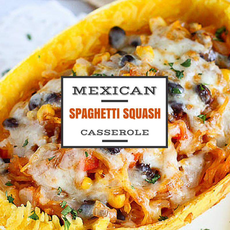 Mexican Squash Casserole
 Mexican Spaghetti Squash Casserole