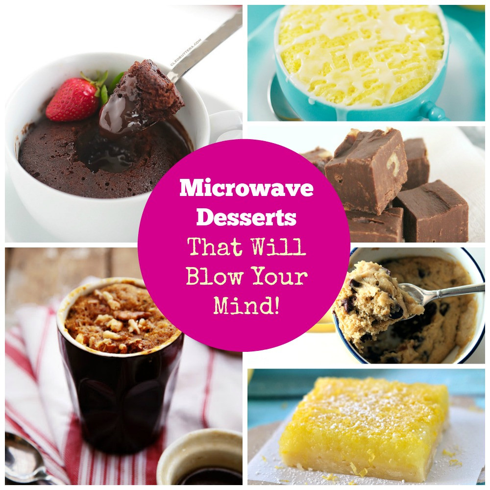 Microwave Dessert Recipes
 Mouth Watering Microwave Desserts That Will Blow Your Mind