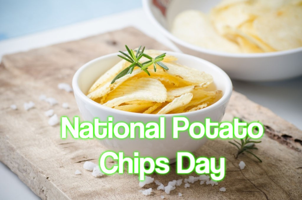 National Potato Chip Day 2020
 National Potato Chips Day 2021 When Where and Why it is