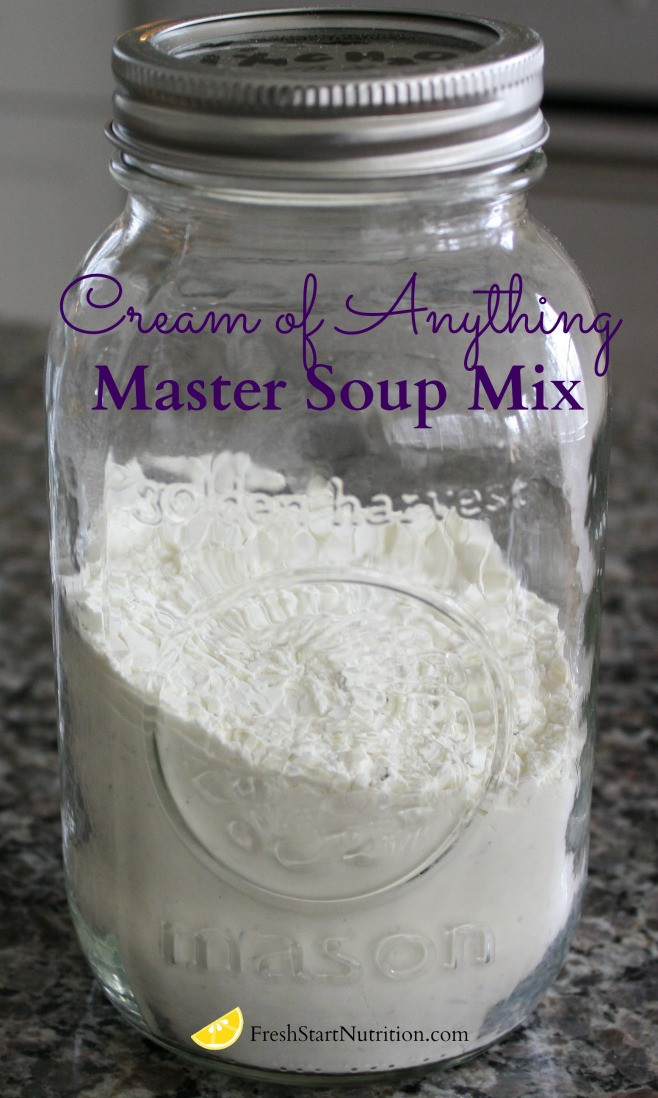Non Dairy Cream Of Chicken Soup
 Recipe DIY Homemade Cream of Anything Soup Fresh Start
