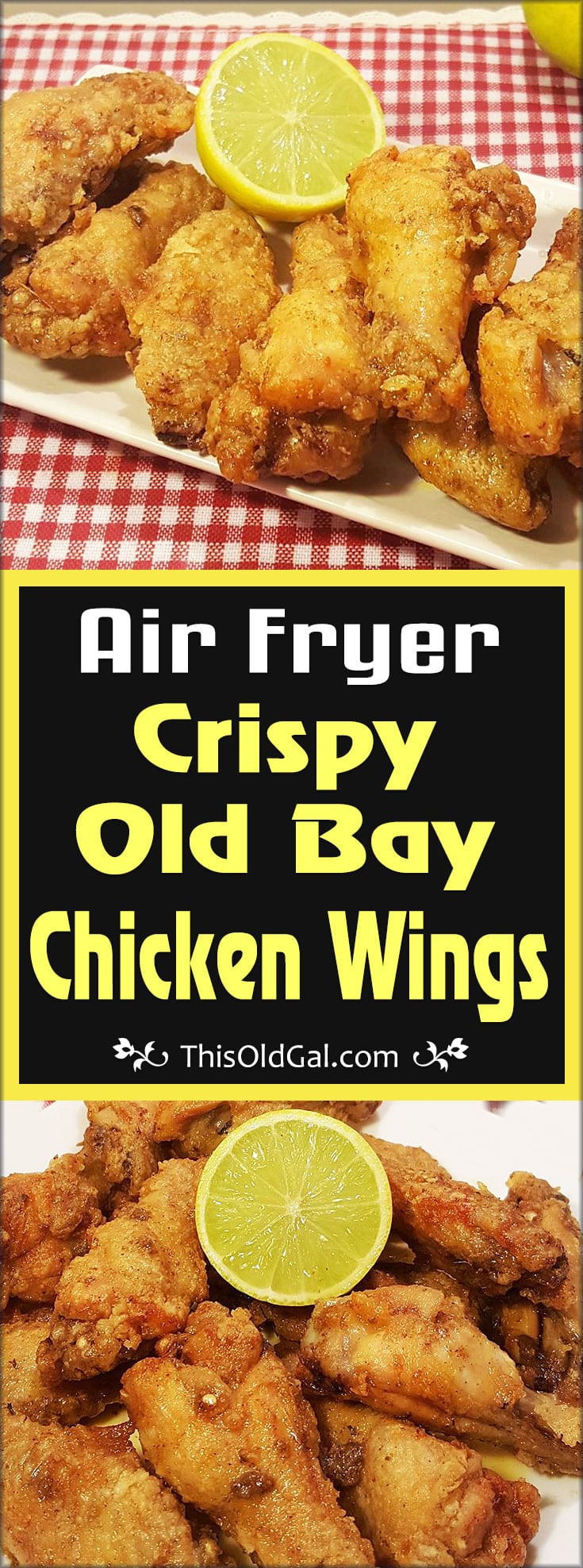 Old Bay Chicken Wings Air Fryer Crispy Old Bay Chicken Wings with Warm Lemon