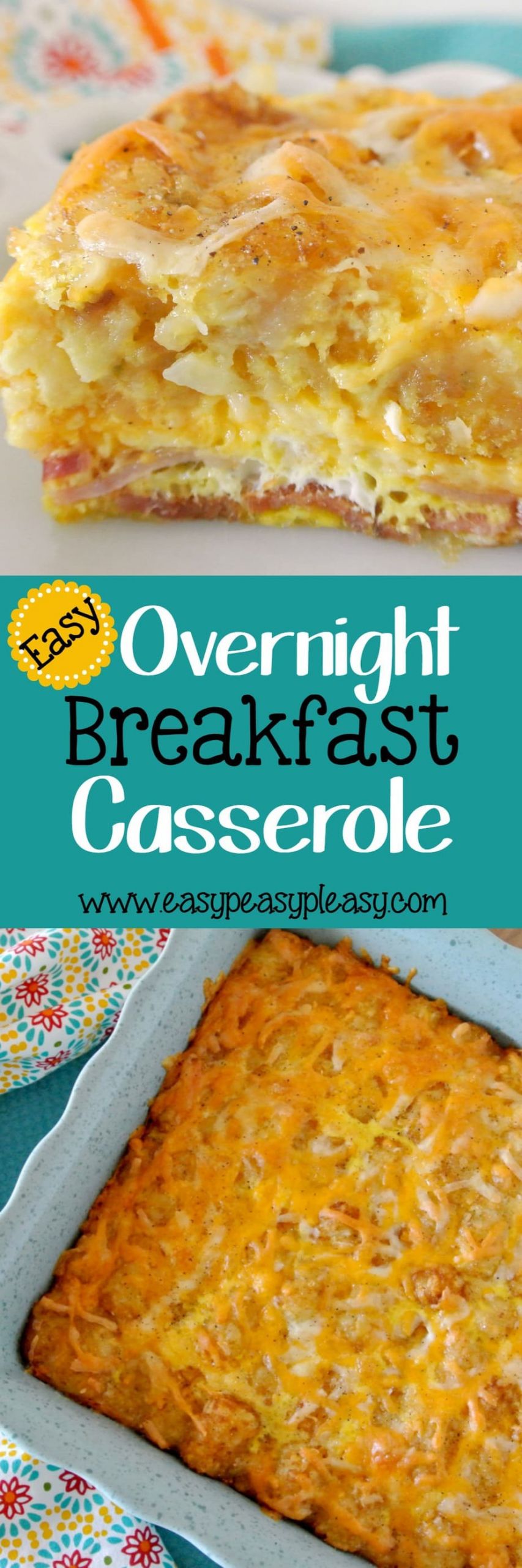 Overnight Breakfast Casseroles
 Easy Overnight Breakfast Casserole Easy Peasy Pleasy