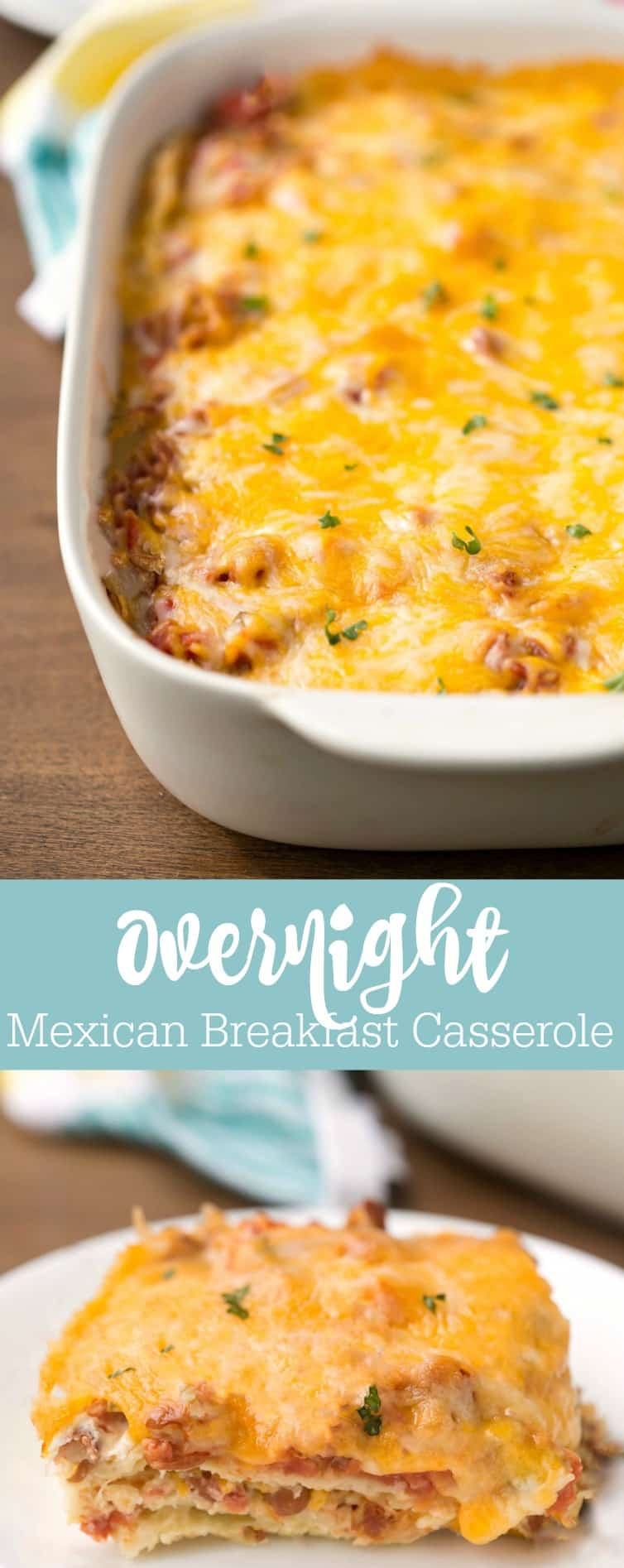 Overnight Breakfast Casseroles
 Overnight Mexican Breakfast Casserole i heart eating