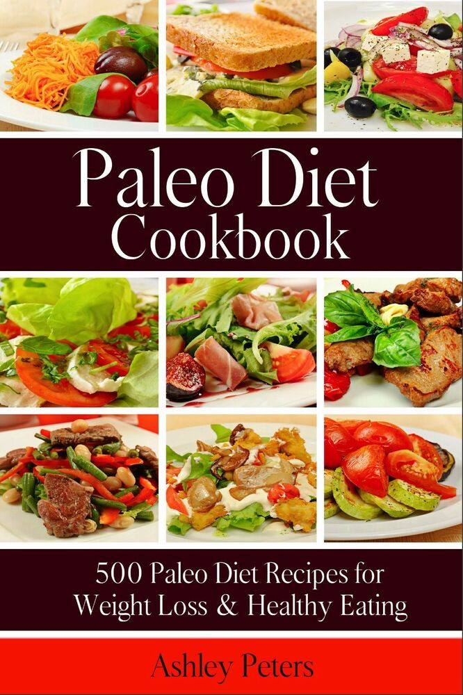 Paleo Diet And Weight Loss
 Paleo Diet Cookbook 500 Paleo Diet Recipes for Weight