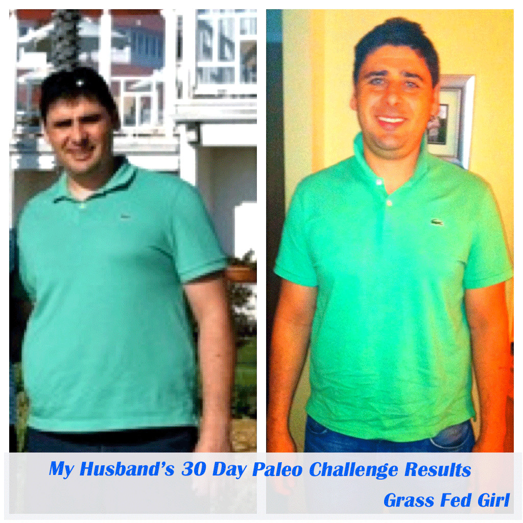 Paleo Diet Results 30 Days Awesome My Husband S 30 Day Paleo Challenge Results