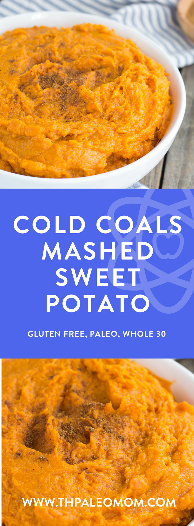 Paleo Mashed Sweet Potatoes
 Cold Coals Mashed Sweet Potato