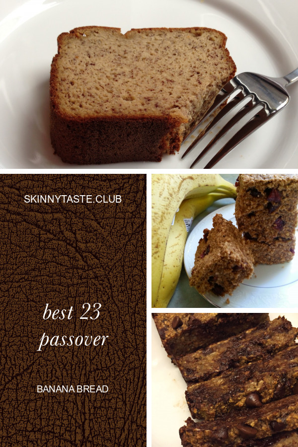 Passover Banana Bread
 Best 23 Passover Banana Bread Best Round Up Recipe