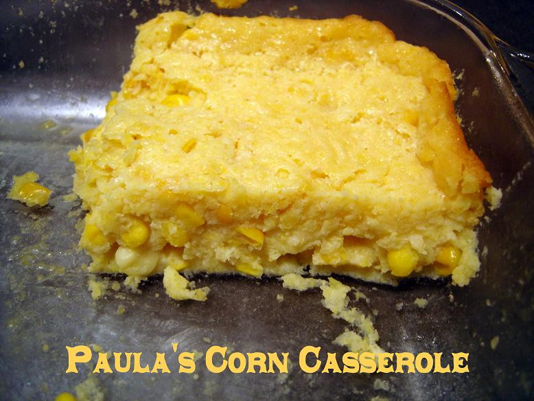 Paula Dean Corn Casserole
 Paula Deen’s Corn Casserole