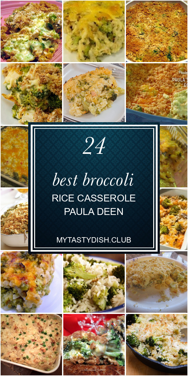 Paula Deen Broccoli Rice Casserole
 Paula Deen Salsa Recipe Canning