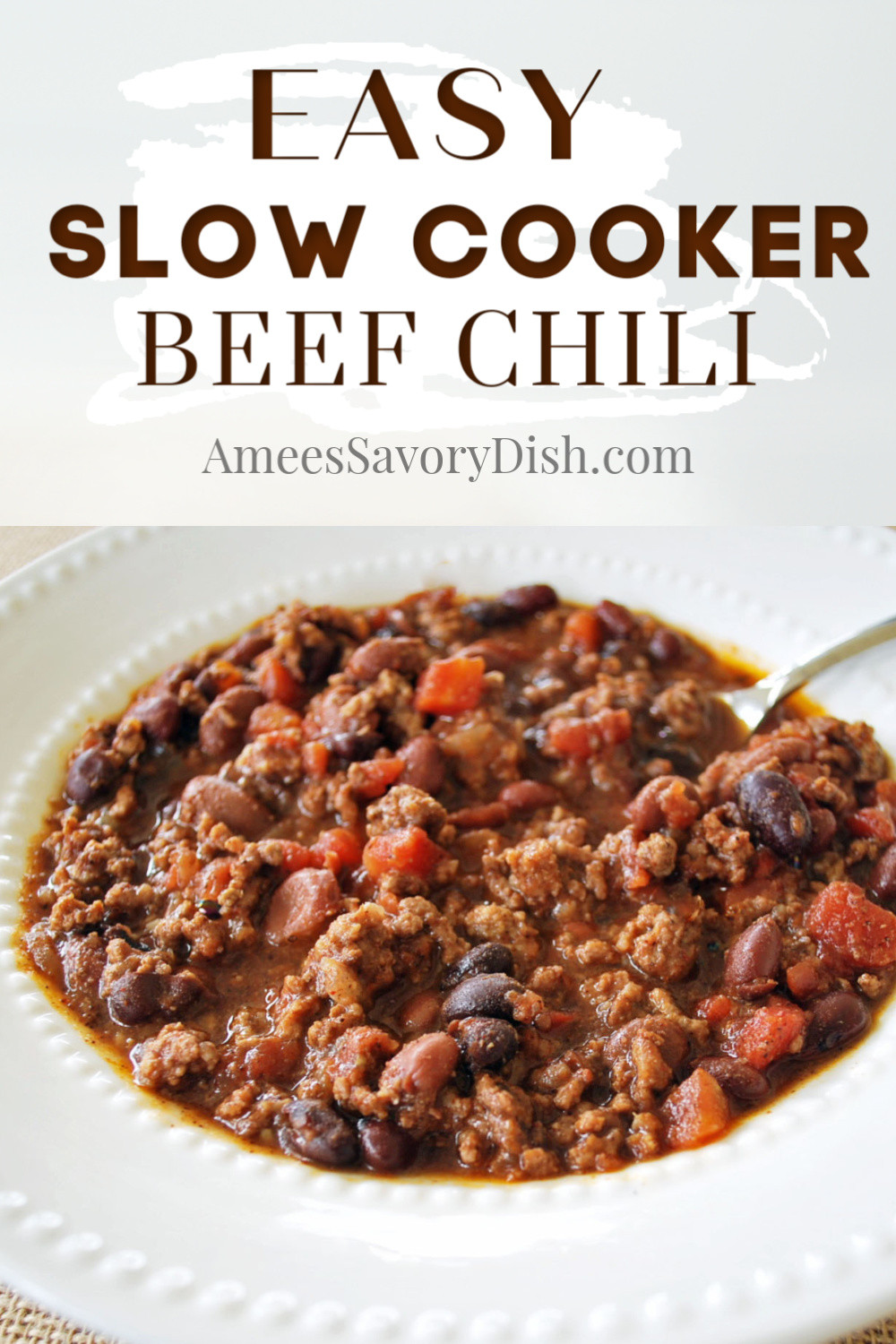 Pinto Beans And Ground Beef Recipe Slow Cooker
 Easy Slow Cooker Beef Chili Amee s Savory Dish