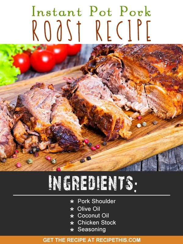 Pork Instant Pot Recipes
 Instant Pot Pork Roast Recipe