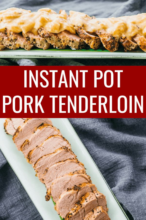 Pork Tenderloin Pressure Cooker
 This easy Instant Pot Pork Tenderloin is one of my