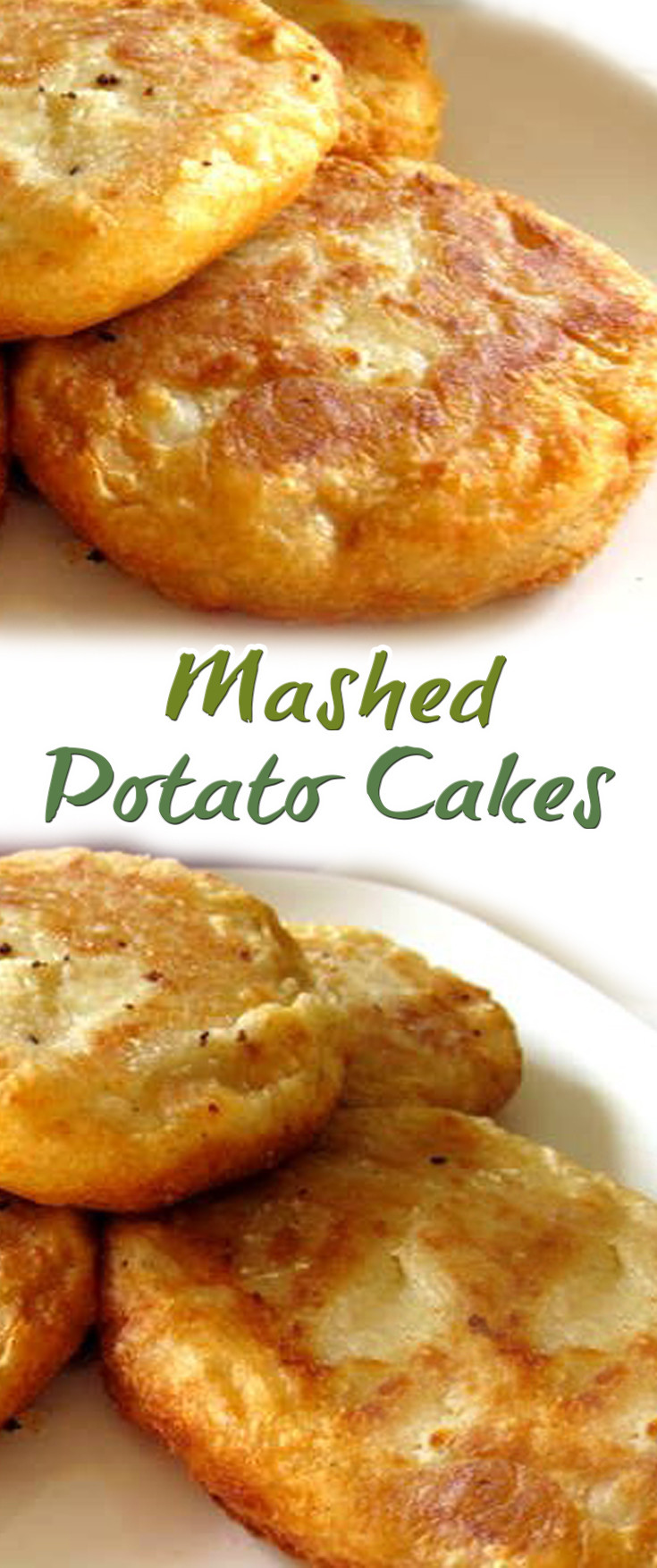Potato Cakes Recipe
 Mashed Potato Cakes Recipe