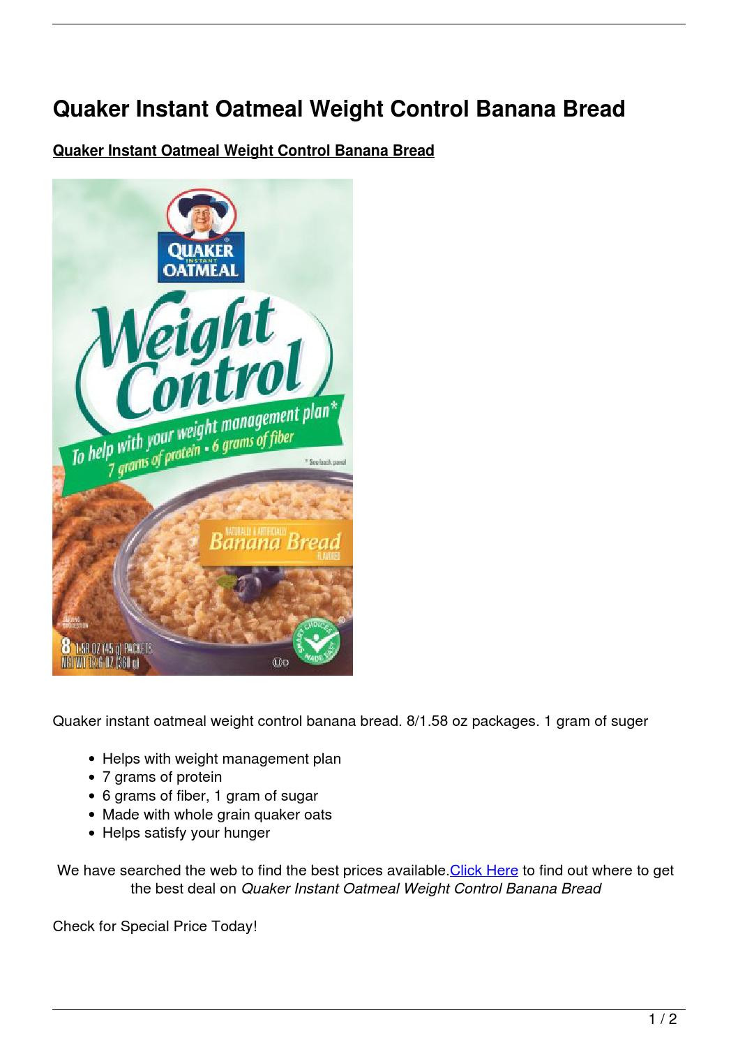 Quaker Oats Weight Control
 Quaker Instant Oatmeal Weight Control Banana Bread by
