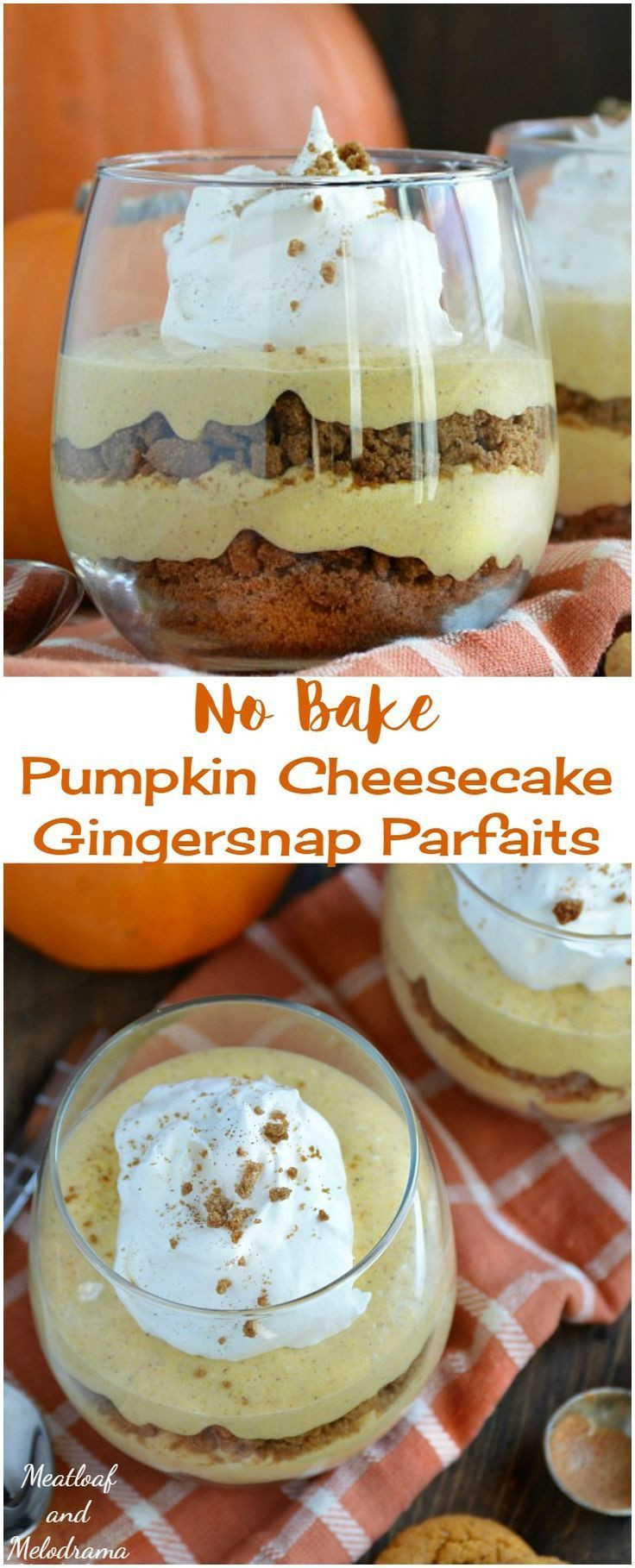 Quick And Easy Fall Desserts
 No Bake Pumpkin Cheesecake Gingersnap Parfaits