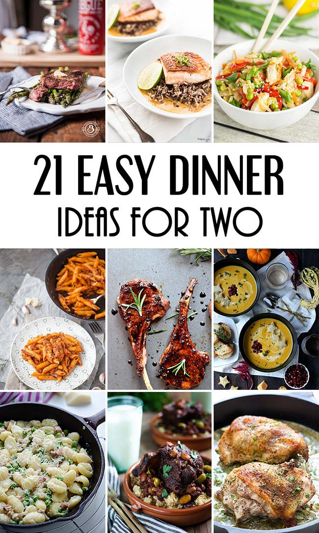 Quick Dinner Idea
 21 Easy Dinner Ideas For Two That Will Impress Your Loved e