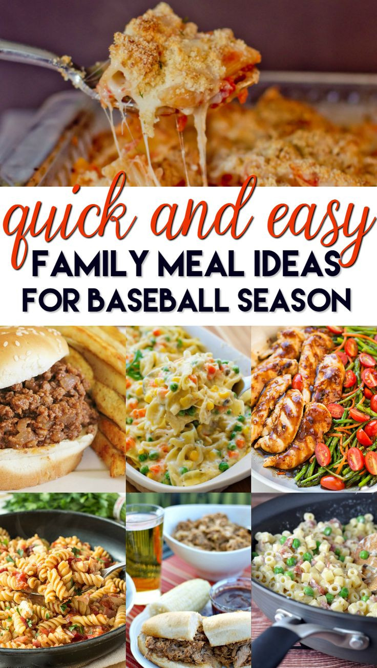 Quick Dinner Ideas For 4
 Quick and easy family meals ideas for baseball season