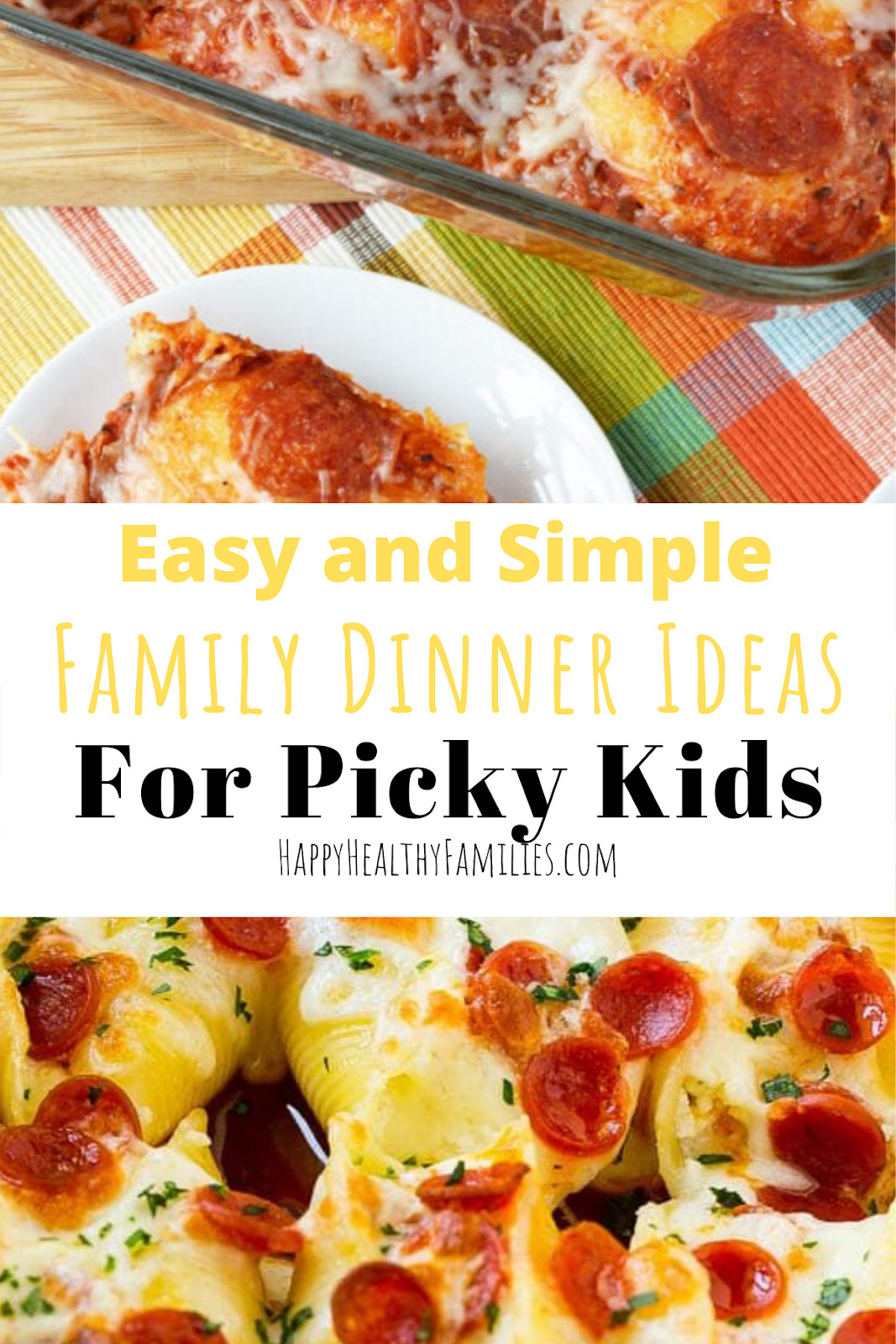 Quick Easy Kid Friendly Dinners
 Happy Healthy Families Easy Dinner Ideas For Kids And