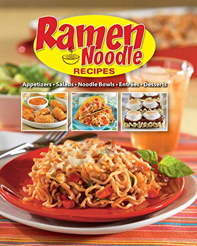 Ramen Noodles Cookbook
 Ramen Noodles Recipes Cookbook Turn Your Ramen into a