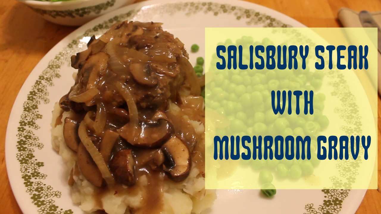 Recipe For Salisbury Steak With Mushroom Gravy
 Katie Cooks and Crafts Salisbury Steak Recipe Dairy Free