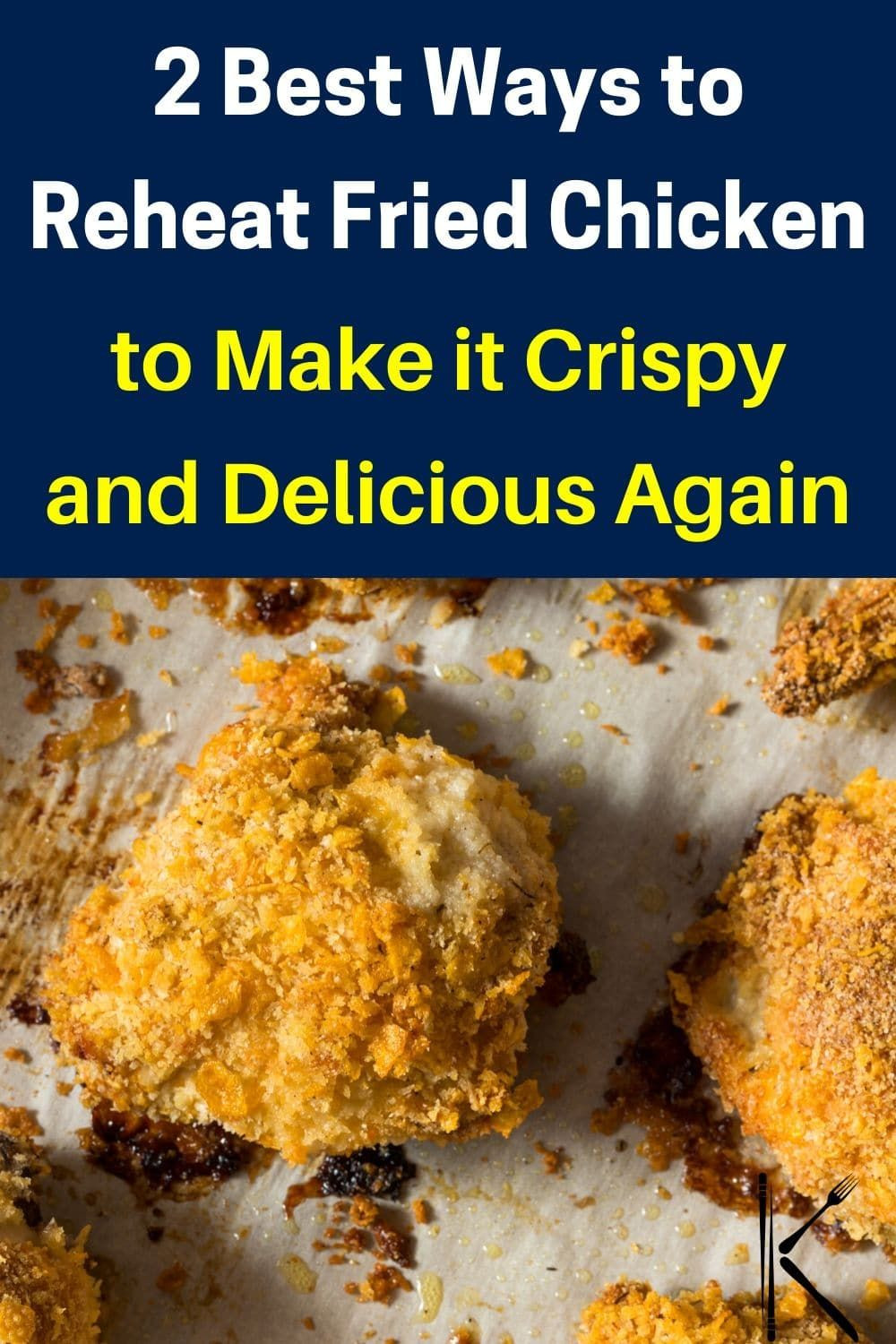 Reheat Fried Chicken In Oven
 How To Reheat Fried Chicken in 2020