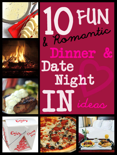 Romantic Dinner Date Ideas
 10 Fun & Romantic Dinner Date Night IN Ideas