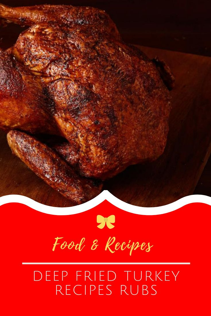 Rubs For Deep Fried Turkey
 Deep Fried Turkey Recipes Rubs Deep Fried Turkey