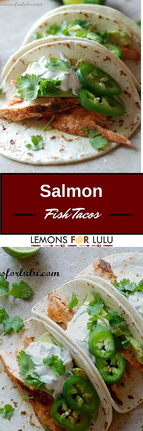 Salmon Fish Tacos Recipes
 Salmon Fish Tacos with Jalapeno Cream LemonsforLulu