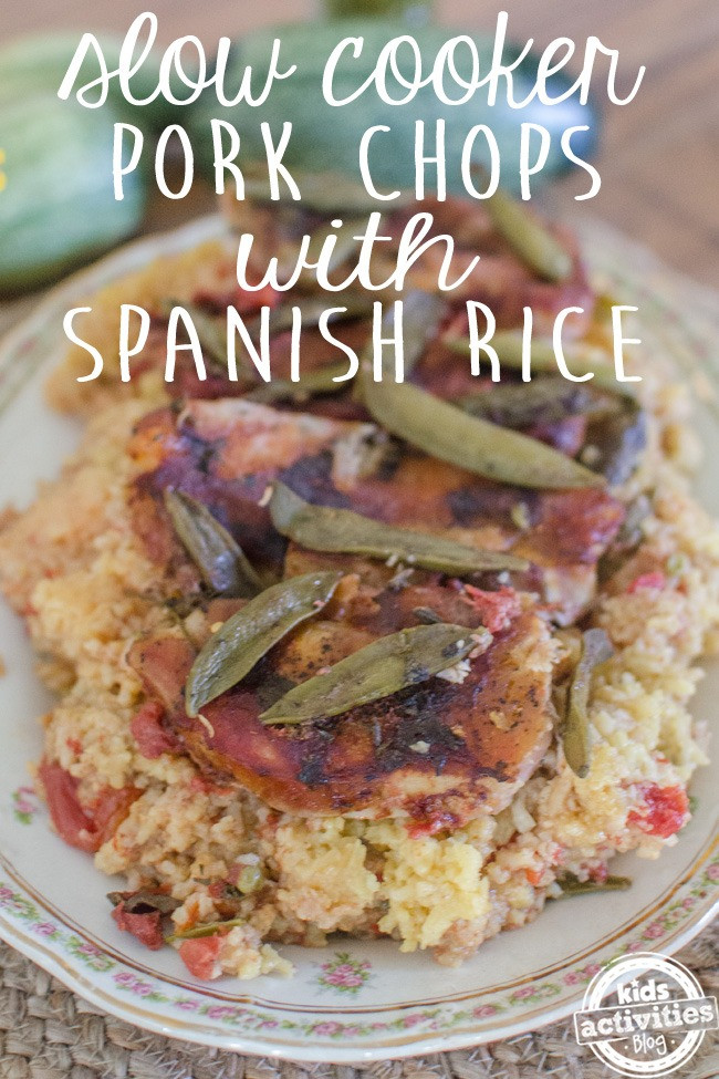 Slow Cooker Spanish Rice
 SLOW COOKER PORK CHOPS WITH SPANISH RICE Kids Activities