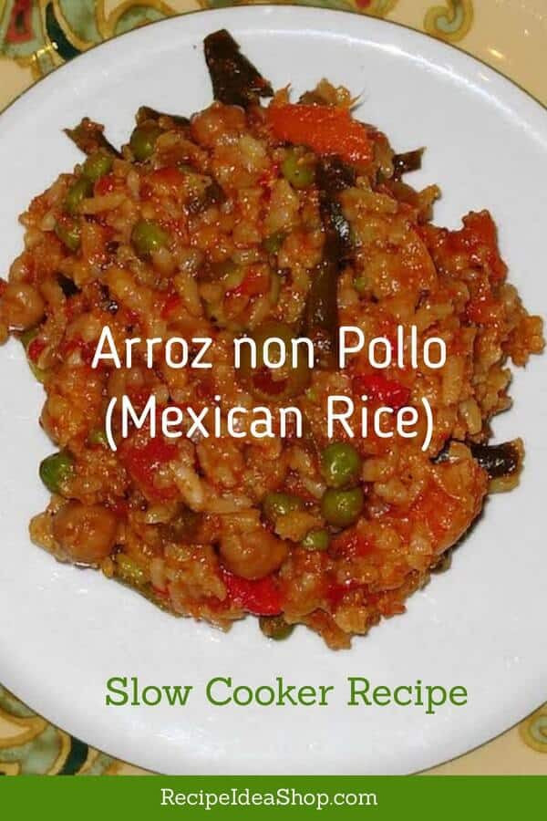 Slow Cooker Spanish Rice
 Slow Cooker Arroz non Pollo Mexican Rice