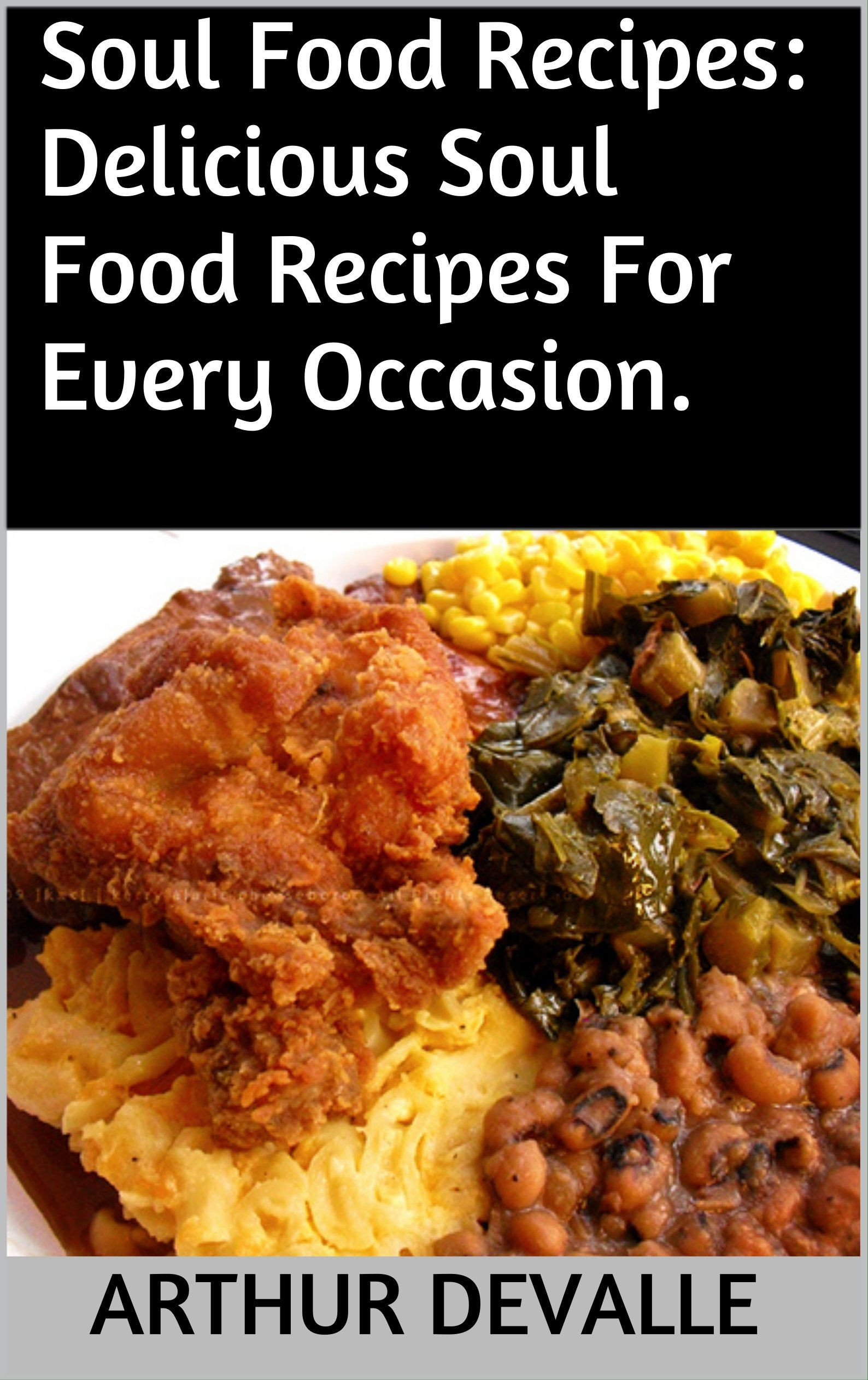 Soulfood Dinner Ideas
 Soul Food Recipes Delicious Soul Food Recipes For Every
