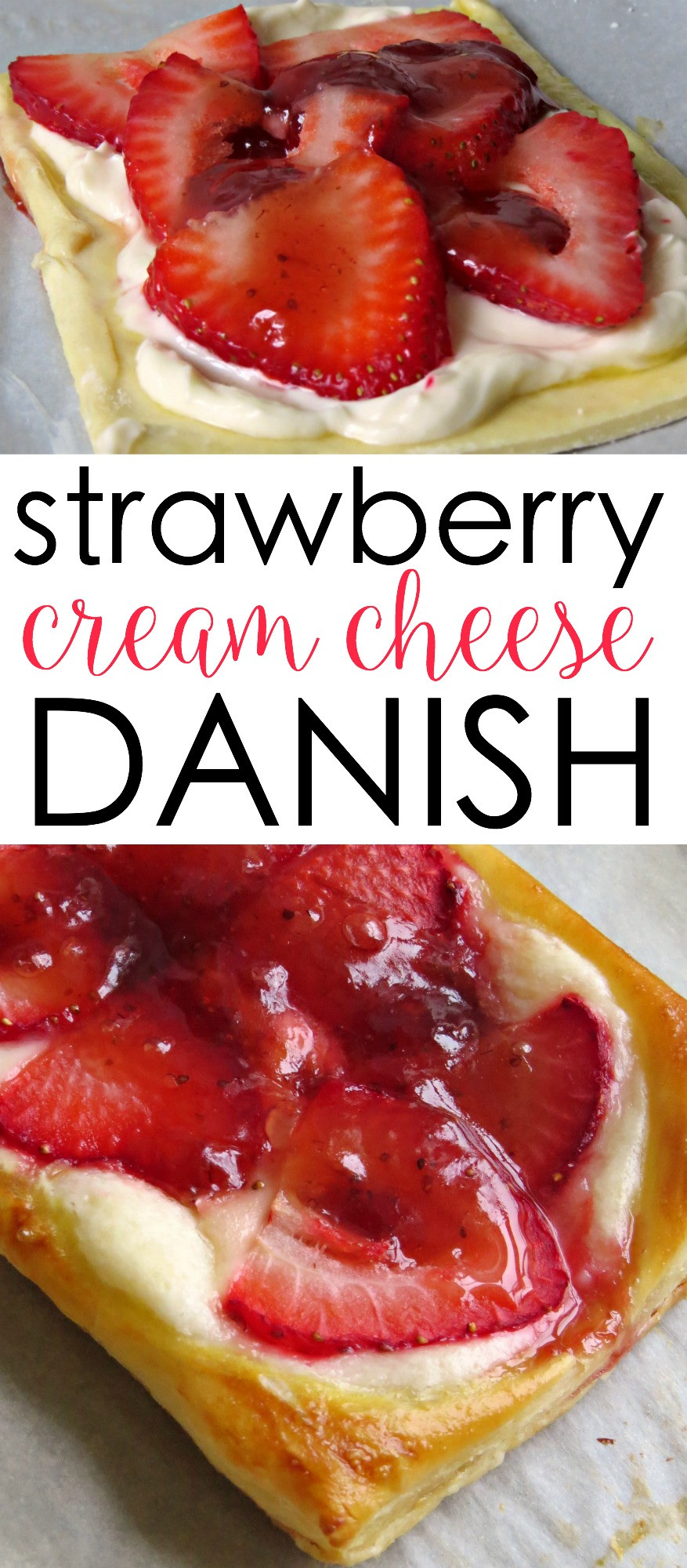 Strawberry Cream Cheese Desserts
 Strawberry and Cream Cheese Danish Written Reality