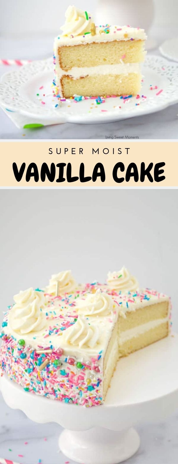 Super Moist Vanilla Cake Recipe
 SUPER MOIST VANILLA CAKE Cake