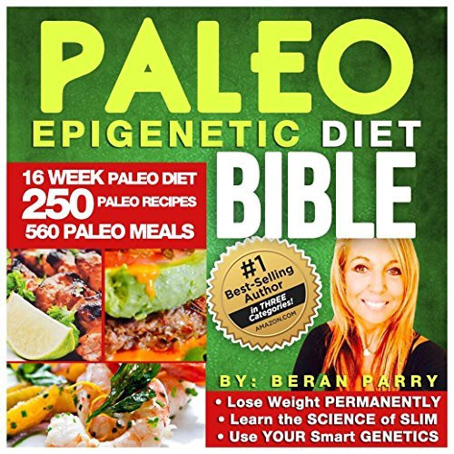The Paleo Diet Book
 The Paleo Epigenetic Diet Bible by Beran Parry — Reviews