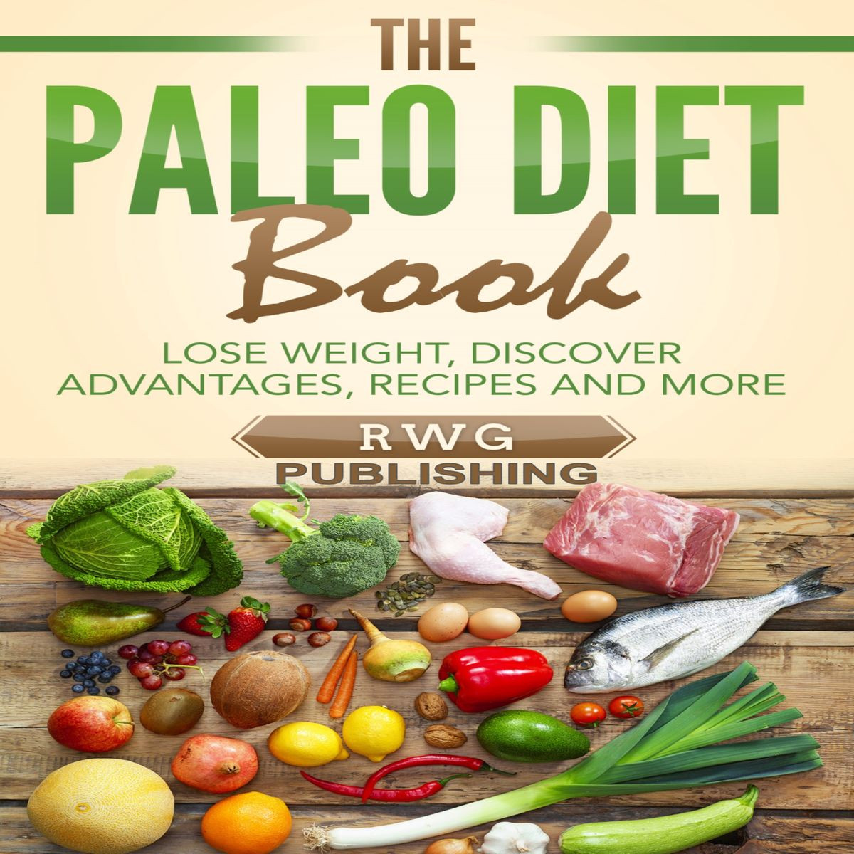 The Paleo Diet Book
 Paleo Diet Book The Audiobook by RWG Publishing