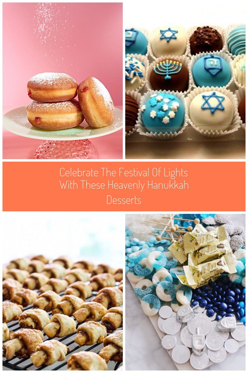 Traditional Hanukkah Desserts
 Rugelach donuts and cookiesoh my Find delicious recipes