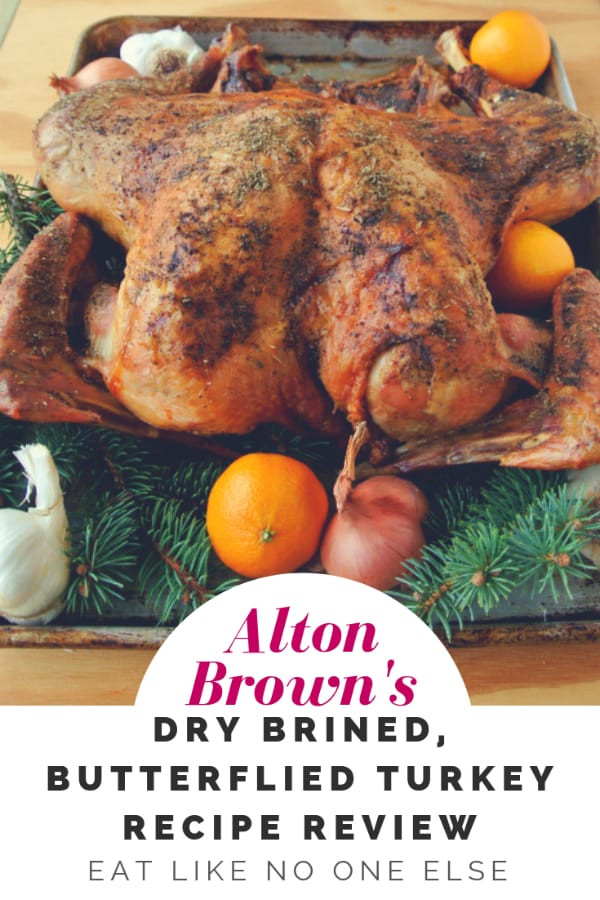 Turkey Brine Recipe Alton Brown
 Alton Brown s Butterflied Dry Brined Turkey