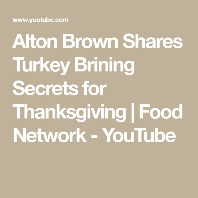 Turkey Brine Recipe Alton Brown
 Alton Brown s Turkey Brining Secrets for Thanksgiving