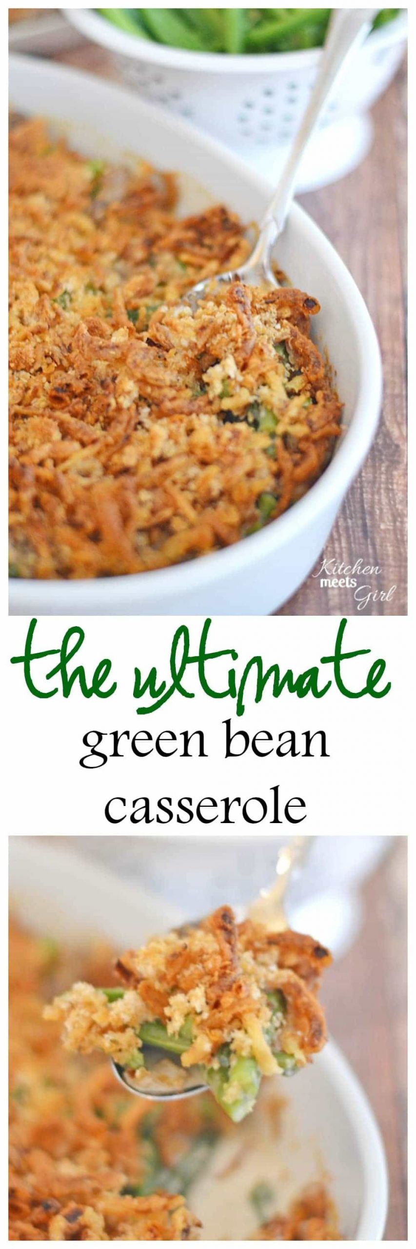 Ultimate Green Bean Casserole
 The Ultimate Green Bean Casserole